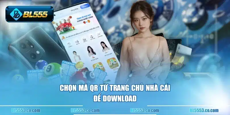 Chọn mã QR từ trang chủ nhà cái để download