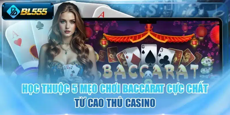 Mẹo Chơi Baccarat